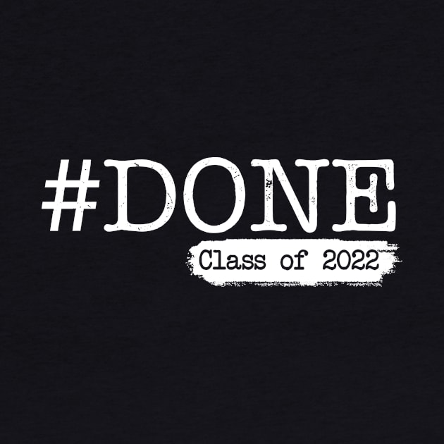 Done Class Of 2022 by jabarsoup